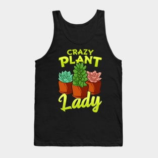 Funny Crazy Plant Lady Planting & Gardening Pun Tank Top
